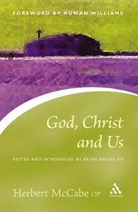 bokomslag God, Christ and Us