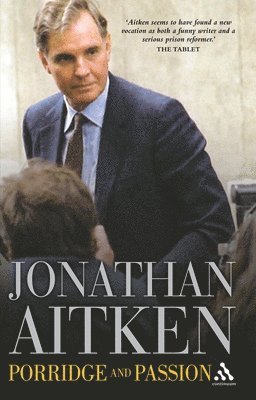 Jonathan Aitken - Porridge and Passion, Häftad