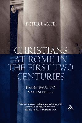 Peter Lampe - Christians at Rome in the First Two Centuries, Häftad