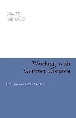 bokomslag Working with German Corpora