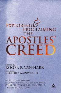 bokomslag Exploring and Proclaiming the Apostle's Creed