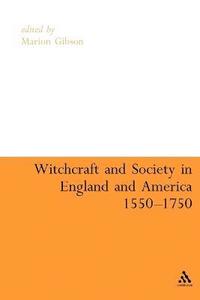 bokomslag Witchcraft And Society in England and America, 1550-1750