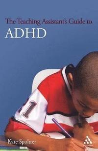 bokomslag The Teaching Assistant's Guide to ADHD