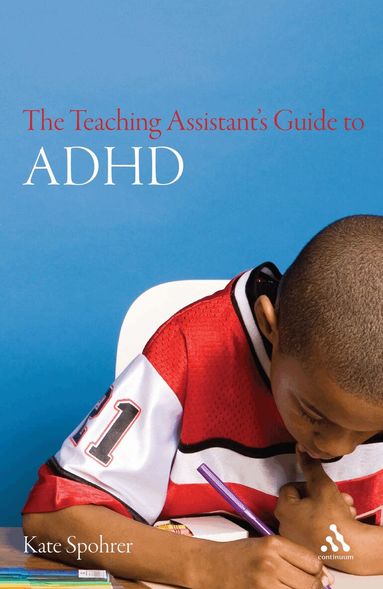 Kate Spohrer - Teaching Assistant's Guide to ADHD, Häftad