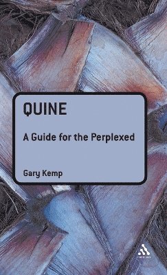 Quine: A Guide for the Perplexed 1