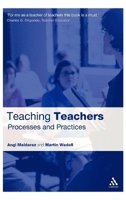 Angi Malderez, Martin Wedell - Teaching Teachers, Inbunden