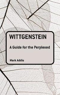 bokomslag Wittgenstein: A Guide for the Perplexed