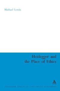 bokomslag Heidegger and the Place of Ethics