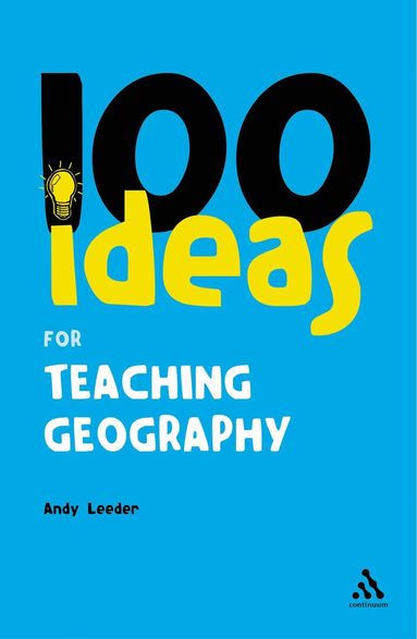 bokomslag 100 Ideas for Teaching Geography