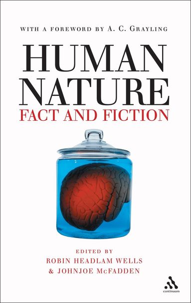 Robin Headlam Wells, Johnjoe McFadden - Human Nature: Fact and Fiction, Inbunden
