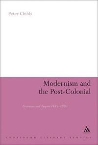 bokomslag Modernism and the Post-Colonial