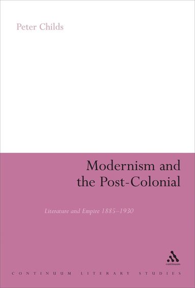 bokomslag Modernism and the Post-Colonial