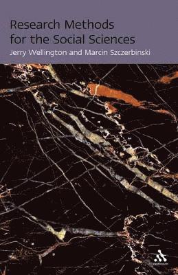 Jerry Wellington, Marcin Szczerbinski - Research Methods for the Social Sciences, Häftad