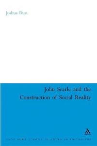 bokomslag John Searle and the Construction of Social Reality