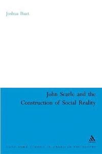 bokomslag John Searle and the Construction of Social Reality