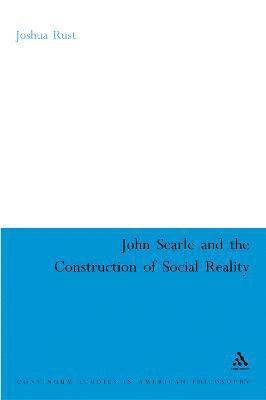 John Searle and the Construction of Social Reality 1