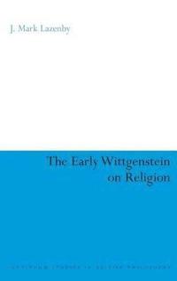 bokomslag The Early Wittgenstein on Religion