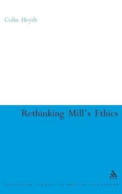 bokomslag Rethinking Mill's Ethics