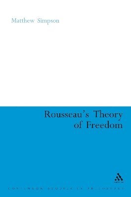 bokomslag Rousseau's Theory of Freedom