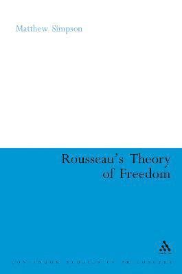 Rousseau's Theory of Freedom 1