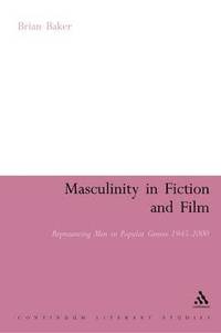 bokomslag Masculinity in Fiction and Film