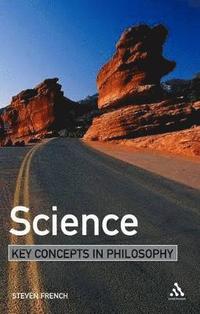 bokomslag Science: Key Concepts in Philosophy