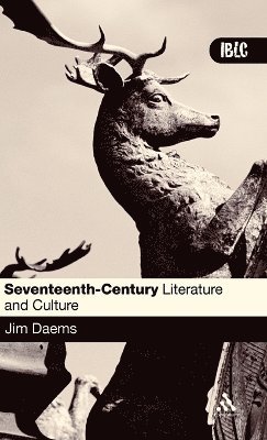 Jim Daems - Seventeenth Century Literature and Culture, Inbunden