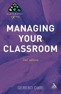 bokomslag Managing Your Classroom 2nd Edition