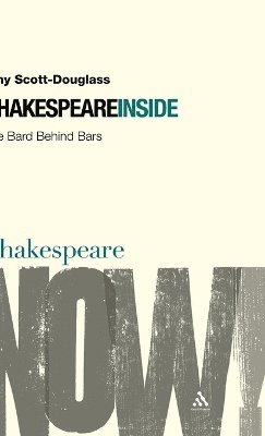 Amy Scott-Douglass, Ewan Fernie - Shakespeare Inside, Inbunden