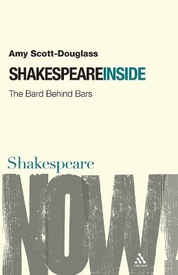 Amy Scott-Douglass, Ewan Fernie - Shakespeare Inside, Häftad