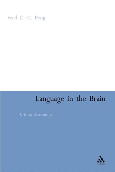 Fred C.C. Peng - Language in the Brain, Inbunden