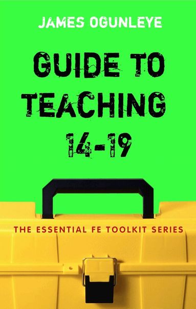 James Ogunleye - Guide to Teaching 14-19, Häftad