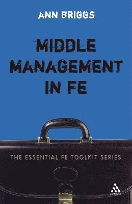 Ann Briggs - Middle Management in FE, Häftad
