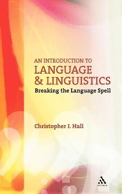 Christopher J. Hall - Introduction to Language and Linguistics, Inbunden