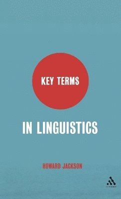 Howard Jackson - Key Terms in Linguistics, Inbunden
