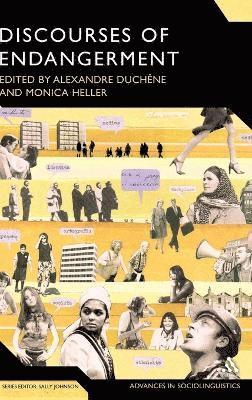 Alexandre Duchene, Monica Heller - Discourses of Endangerment, Inbunden