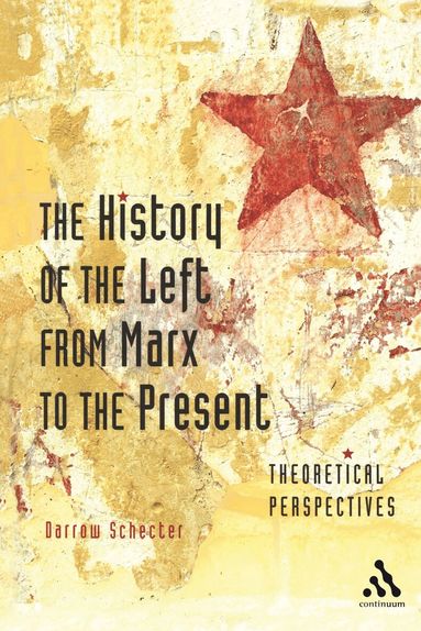 Darrow Schecter - History of the Left from Marx to the Present, Häftad