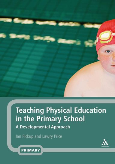Ian Pickup, Lawry Price - Teaching Physical Education in the Primary School, Häftad