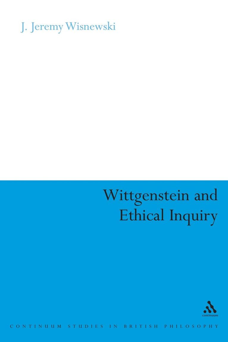 Wittgenstein and Ethical Inquiry