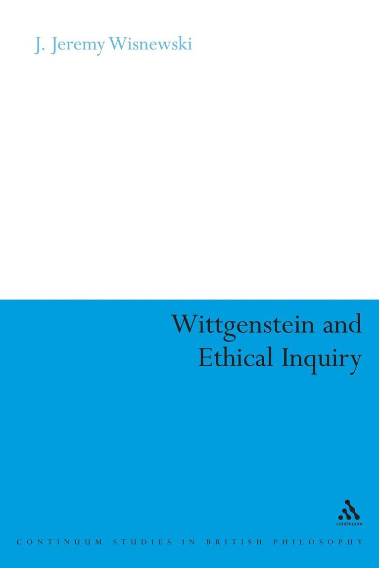 Wittgenstein and Ethical Inquiry 1