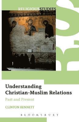bokomslag Understanding Christian-Muslim Relations