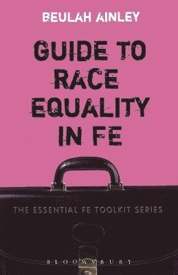 Beulah Ainley - Guide to Race Equality in FE, Häftad