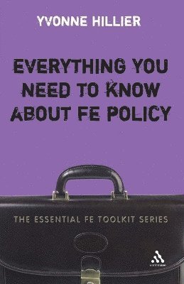 Yvonne Hillier - Everything you need to know about FE Policy, Häftad