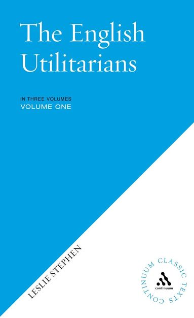 Leslie Stephen - English Utilitarians, Häftad