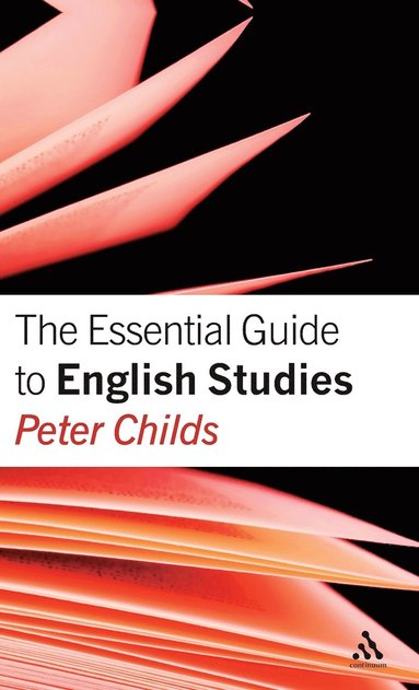 Peter Childs - Essential Guide to English Studies, Inbunden