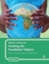 bokomslag Primary Curriculum - Teaching the Foundation Subjects
