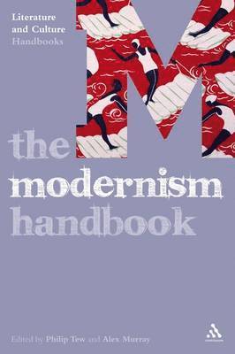 Philip Tew, Alex Murray - Modernism Handbook, Inbunden