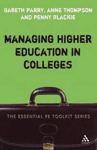 bokomslag Managing Higher Education in Colleges
