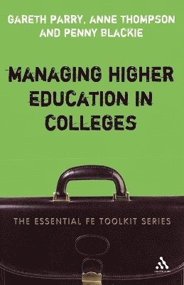 bokomslag Managing Higher Education in Colleges