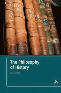 bokomslag The Philosophy of History: An Introduction